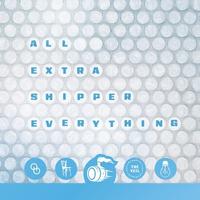 All Extra Shipper Everything